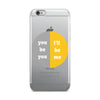 You Be You iPhone Case