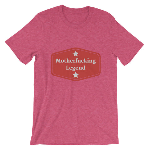 Motherfucking Legend SS Unisex T-Shirt